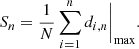 $$ \begin{aligned} S_{n}=\frac{1}{N}\sum _{i=1}^nd_{i,n} \biggr |_{\max }. \end{aligned} $$