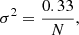 $$ \begin{aligned} \sigma ^{2}=\frac{0.33}{N}, \end{aligned} $$