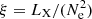 $ \xi = L_{\rm X}/({N}_{\rm e}^2) $