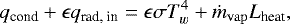 \begin{equation*} q_{\textrm{cond}}+ \epsilon q_{\textrm{rad, in}} = \epsilon \sigma T_w^{4}+ \dot{m}_{\mathrm{vap}}{L_{\textrm{heat}}},\end{equation*}