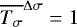 $ {\overline{T_{\sigma}}^{\Delta \sigma}} = 1$