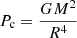 $$ \begin{aligned} P_{\rm c}&= \frac{G M^2}{R^4} \end{aligned} $$