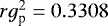 $rg^2_{\textrm{p}} = 0.3308$