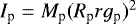 $I_{\textrm{p}} = {M_{\textrm{p}}} ({R_{\textrm{p}}} rg_{\textrm{p}})^2$