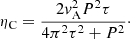 $$ \begin{aligned} \eta _{\rm C}=\frac{2{ v}_{\rm A}^2P^2\tau }{4\pi ^2 \tau ^2+P^2}\cdot \end{aligned} $$