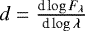 $d = \frac{\textrm{d}\log F_{\lambda}}{\textrm{d}\log \lambda}$