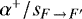 $\alpha^{&#x002B;}/s_{F\,{\rightarrow}\,F^{\prime}}$