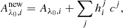 $$ \begin{aligned}&A_{\lambda _0,i}^\mathrm{new}=A_{\lambda _0,i}+\sum _j h_i^j \ c^j ,\end{aligned} $$