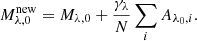 $$ \begin{aligned}&M_{\lambda ,0}^\mathrm{new}=M_{\lambda ,0} + \frac{\gamma _{\lambda }}{N}\sum _i A_{\lambda _0,i}. \end{aligned} $$