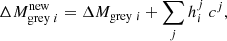 $$ \begin{aligned}&\Delta M_{\mathrm{grey} \ i}^\mathrm{new}=\Delta M_{\mathrm{grey} \ i}+\sum _j h_i^j \ c^j ,\end{aligned} $$