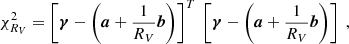 $$ \begin{aligned} \chi _{R_V}^2 = \left[\boldsymbol{\gamma }-\left(\boldsymbol{a}+\frac{1}{R_V}\boldsymbol{b}\right) \right]^T \ \left[ \boldsymbol{\gamma }-\left(\boldsymbol{a}+\frac{1}{R_V}\boldsymbol{b}\right)\right]\ , \end{aligned} $$