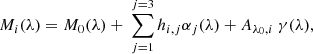 $$ \begin{aligned} M_i(\lambda )=M_0(\lambda )+ \ \sum _{j=1}^{j=3} h_{i,j} \alpha _j(\lambda ) + A_{\lambda _0,i} \ \gamma (\lambda ), \end{aligned} $$