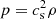 $ p={c_{\rm s}^2} \rho $