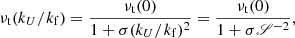 $$ \begin{aligned} \nu _{\rm t}(k_U/k_{\rm f}) = \frac{\nu _{\rm t}(0)}{1+\sigma (k_U/k_{\rm f})^2} = \frac{\nu _{\rm t}(0)}{1+\sigma {\mathscr S}^{-2}}, \end{aligned} $$