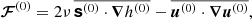 $$ \begin{aligned}&\boldsymbol{\mathcal{F}}^{(0)} = 2 \nu \,\overline{\boldsymbol{\mathsf{s }}^{(0)} \cdot {\boldsymbol{\nabla }}h^{(0)}} - \overline{ {\boldsymbol{u}}^{(0)} \cdot {\boldsymbol{\nabla }}{\boldsymbol{u}}^{(0)}} , \end{aligned} $$