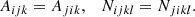 $$ \begin{aligned} A_{ijk} = A_{jik}, \quad N_{ijkl} = N_{jikl}. \end{aligned} $$