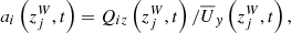 $$ \begin{aligned}&~\, a_i\left(z^{W}_{j},t\right) = Q_{iz}\left(z^{W}_{j},t\right)/\overline{U}_y\left(z^{W}_{j},t\right), \end{aligned} $$