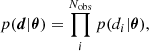 $$ \begin{aligned} p({\boldsymbol{d}}|{\boldsymbol{\theta }}) = \prod _i^{N_{\rm obs}} p(d_i|{\boldsymbol{\theta }}), \end{aligned} $$