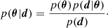 $$ \begin{aligned} p({\boldsymbol{\theta }}|{\boldsymbol{d}}) = \frac{p({\boldsymbol{\theta }})p({\boldsymbol{d}}|{\boldsymbol{\theta }})}{p({\boldsymbol{d}})}\cdot \end{aligned} $$