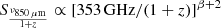 $ S_{\frac{\nu_{850\,\mu\mathrm{m}}}{1+z}} \propto [353\,\mathrm{GHz}/({1+z})]^{\beta+2} $