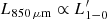 $ L_{850\,\mu\mathrm{m}} \propto L^{\prime}_{1-0} $