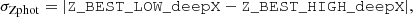 $$ \begin{aligned} \sigma _{\rm Zphot} = |\mathtt{Z\_BEST\_LOW\_deepX} - \mathtt{Z\_BEST\_HIGH\_deepX} |, \end{aligned} $$