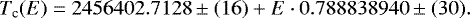 \begin{equation*}T_{\textrm{c}}(E)=2456402.7128\pm(16)&#x002B;E \cdot 0.788838940\pm(30). \end{equation*}