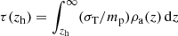 $ \tau(z_{\rm h})=\int_{z_{\rm h}}^\infty (\sigma_{\rm T}/m_{\rm p})\rho_{\rm a}(z)\,{\rm d}z $