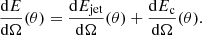 $$ \begin{aligned} \frac{\mathrm{d}E}{\mathrm{d}\Omega }(\theta ) = \frac{\mathrm{d}E_{\rm jet}}{\mathrm{d}\Omega }(\theta ) + \frac{\mathrm{d}E_{\rm c}}{\mathrm{d}\Omega }(\theta ). \end{aligned} $$