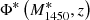$ \Phi^{*}\left(M_{1450}^{*},z\right) $