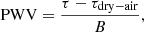 $$ \begin{aligned} \mathrm{PWV} = \frac{\tau -\tau _{\mathrm{dry-air} }}{B}, \end{aligned} $$