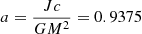 $ a=\frac{Jc}{GM^2} = 0.9375 $