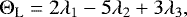 \begin{equation*} \Theta_{\textrm{L}}=2\lambda_1-5\lambda_2+3\lambda_3, \end{equation*}