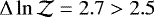 $\Delta\ln\mathcal{Z}=2.7>2.5$