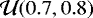 $\mathcal{U}(0.7,0.8)$