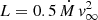 $ L=0.5\,\dot{M}\,\mathit{v}_\infty^2 $