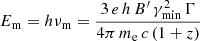 $$ \begin{aligned}&E_{\rm m} = h\nu _{\rm m}= \frac{3 \, e \, h \, B^{\prime } \, \gamma _{\rm min}^2 \, \Gamma }{4 \pi \, m_{\rm e} \, c \, (1+z)} \end{aligned} $$