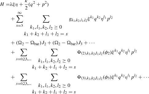 $$ \begin{aligned} H =&\lambda \xi \eta + {\kappa \over 2}(q^2+p^2) \nonumber \\& + \sum _{s=3}^{\infty } \sum _{\begin{matrix} k_1,l_1,k_2,l_2\ge 0\\ k_1+k_2+l_1+l_2=s \end{matrix}} { g}_{k_1,k_2,l_1,l_2} \xi ^{k_1} q^{k_2} \eta ^{l_1} p^{l_2}\nonumber \\& +(\Omega _2-\Omega _{\rm bar}) J_2+(\Omega _2-\Omega _{\rm bar}) J_3+\cdots \\& + \sum _{s=0,2,3,\ldots } \sum _{\begin{matrix} k_1,l_1,k_2,l_2\ge 0\\ k_1+k_2+l_1+l_2=s \end{matrix}}\Phi _{(2),k_1,k_2,l_1,l_2}(\phi _2) \xi ^{k_1} q^{k_2} \eta ^{l_1} p^{l_2}\nonumber \\& + \sum _{s=0,2,3,\ldots } \sum _{\begin{matrix} k_1,l_1,k_2,l_2\ge 0\\ k_1+k_2+l_1+l_2=s \end{matrix}} \Phi _{(3),k_1,k_2,l_1,l_2}(\phi _3) \xi ^{k_1} q^{k_2} \eta ^{l_1} p^{l_2}+\cdots \nonumber \end{aligned} $$