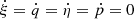 $ \dot{\xi}=\dot{q}=\dot{\eta}=\dot{p}=0 $