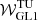 $ \mathcal{W}^{\mathrm{TU}}_{\mathrm{GL1}} $