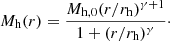 $$ \begin{aligned} M_{\rm h}(r)=\frac{M_{\rm h,0}(r/r_{\rm h})^{\gamma +1}}{1+(r/r_{\rm h})^\gamma }\cdot \end{aligned} $$