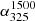 $ \alpha^{1500}_{325} $