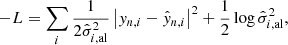 $$ \begin{aligned} -L = \sum _i \frac{1}{2 \hat{\sigma }_{{i, \mathrm{al}}}^2} \left| y_{n,i} - \hat{y}_{n,i} \right|^2 + \frac{1}{2} \log \hat{\sigma }_{i, \mathrm{al}}^2, \end{aligned} $$