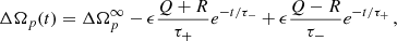 $$ \begin{aligned} \Delta \Omega _p (t) = \Delta \Omega _p^\infty - \epsilon \frac{Q + R}{\tau _+} e^{-t / \tau _-} + \epsilon \frac{Q -R}{\tau _-} e^{-t/\tau _+} \, , \end{aligned} $$