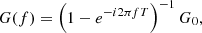 $$ \begin{aligned} G(f) = \left( 1-e^{-i 2 \pi f T} \right)^{-1} G_0 , \end{aligned} $$