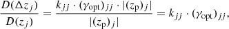 $$ \begin{aligned} \frac{ D(\Delta z_{j})}{D(z_{j})} = \frac{k_{jj} \cdot (\gamma _{\rm opt})_{jj} \cdot |(z_{\rm p})_{j}|}{|(z_{\rm p})_{j}|} = k_{jj} \cdot (\gamma _{\rm opt})_{jj} , \end{aligned} $$