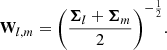 $$ \begin{aligned} \mathbf W _{l,m} = \Bigg ( \frac{\boldsymbol{\Sigma }_l + \boldsymbol{\Sigma }_m}{2} \Bigg )^{-\frac{1}{2}}.\end{aligned} $$