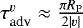 $\tau_{\textrm{adv}}^v\approx \frac{\pi R_{\textrm{P}}}{2\left|v\right|}$