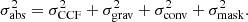 $$ \begin{aligned} \sigma _{\rm abs}^2 = \sigma _{\rm CCF}^2 + \sigma _{\rm grav}^2 + \sigma _{\rm conv}^2 + \sigma _{\rm mask}^2. \end{aligned} $$