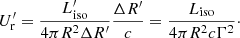 $$ \begin{aligned} U^\prime _{\rm r} = { L^\prime _{\rm iso}\over 4\pi R^2 \Delta R^\prime } {\Delta R^\prime \over c} = {L_{\rm iso} \over 4\pi R^2 c \Gamma ^2}\cdot \end{aligned} $$